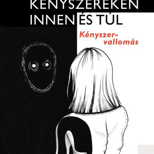 Kényszereken innen és túl